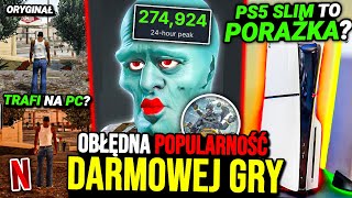 OBŁĘDNA POPULARNOŚĆ DARMOWEJ GRY — PS5 SLIM nie spełniło oczekiwań, ale — Naprawione GTA TRILOGY PC?