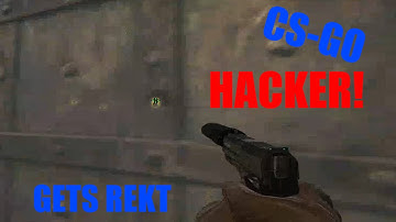 CS-GO HACKER GETS REKT!