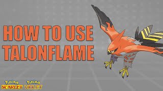 How To Use TALONFLAME! - Pokemon Scarlet and Violet Moveset Guide