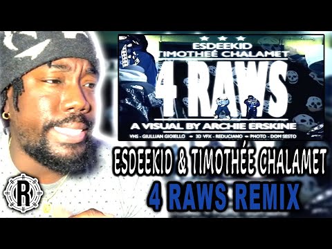 ESDEEKID TIMOTHÉE CHALAMET DROP 4 RAWS REMIX 