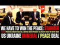 We Have To Win The Peace: Starmer | US- Ukraine Mineral / Peace Deal As ...