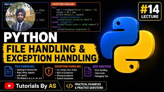 Python Tutorial #14 | File Handling, Exception Handling in Python | Complete Guide | Tutorials By AS