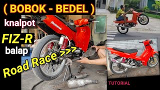 CARA BOBOK KNALPOT FIZR BALAP ROAD RACE speck MEKANIK JOGJA | exp muffler