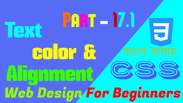 29.CSS Text Color & Text Alignment - (CSS Part-17.1) - Web design for beginners