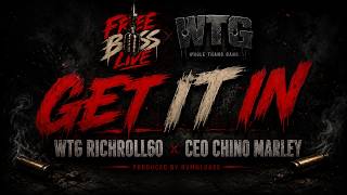 CEO Chino Marley x WTG RichRoll60 – Get It In (FREE BASS LIVE Mic Drop ) | Prod. By DvmnLokee