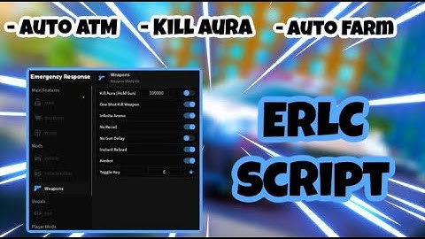 [NEW] ERLC Script | Auto Farm | Auto ATM + Crowbar | Kill Aura | Aimbot | TP | AND MORE | PASTEBIN