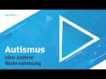 Vortrag - Autismus: Eine andere Wahrnehmung