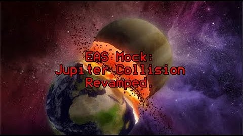 EAS Mock: Jupiter Collision Revamped.