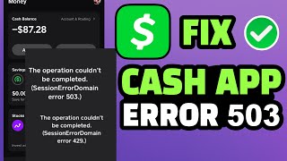 Fixing Cash App Error 503: Why is Cash App Down? Unlock Your Cash App Card Today!