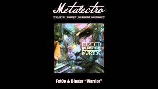 FetOo & Blaster - Warrior [Free DL]
