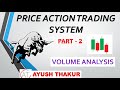 PRICE ACTION TRADING VOLUME ANALYSIS PART - 2