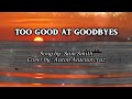 SAM SMITH TOO GOOD AT GOODBYES SONG LYRICS MUSIC VIDEO mp3