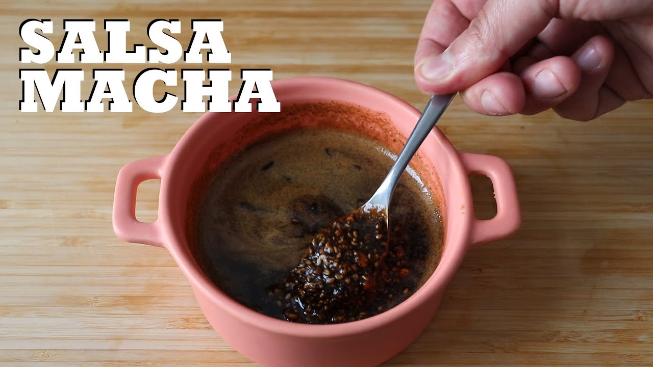 "Salsa macha" Dried chili and peanut hot sauce just for the brave YouTube