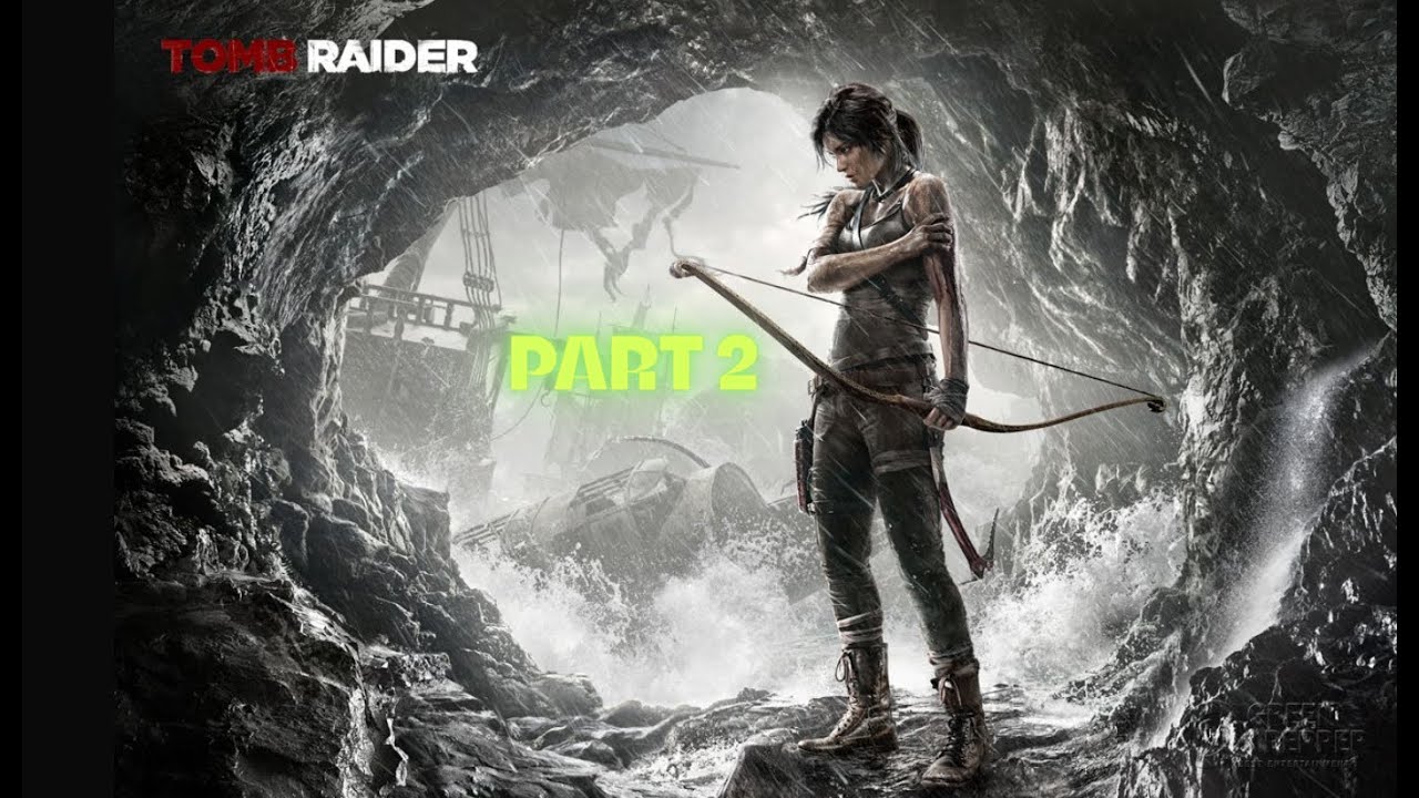 Tomb Raider Gameplay Walkthrough [ Part 2 ] - YouTube