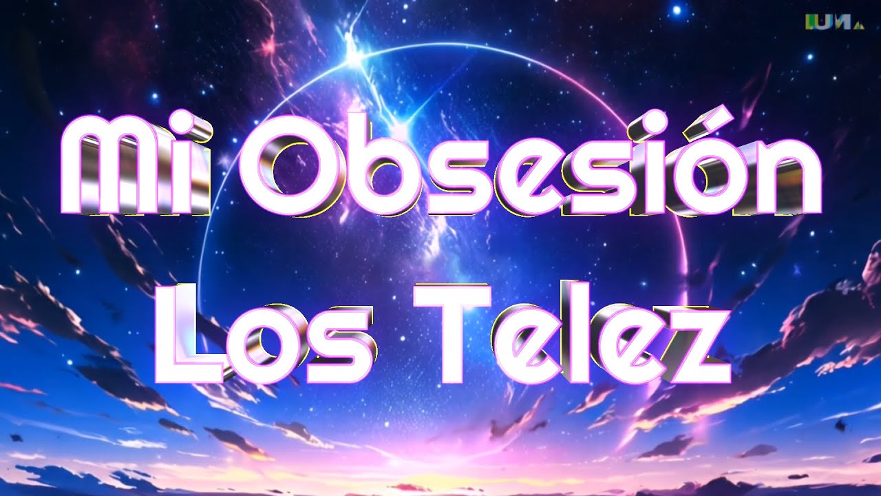 Mi Obsesion - Los Telez - Karaoke - Karaokes Mendez