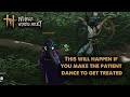 This will happen if you make the patient dance to get treated.... Where Winds Meet