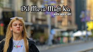 Download Lagu Lofi Song -Dil Mera Muft ka (Slowed+reverb)|||Lofi Song|| MP3
