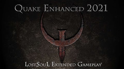 Quake 1 Enhanced Version . Extended Gameplay (NiN OST)