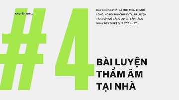 BÀI LUYỆN NGHE THẨM ÂM #4 || LUYỆN THI NHẠC VIỆN || KHUYẾN NHẠC