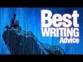 The Best Writing Advice I Have