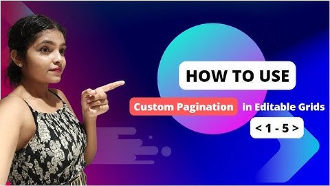 Part-2 | Editable Grid in Appian | Set Paging & Sorting on Grid | Editable Grid | Appian | Low Code