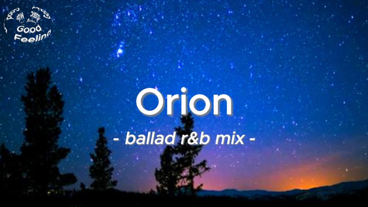 Guarda 【Ballad】Ballad R&B Mix - Orion(Official Music) su YouTube Guarda 【Ballad】Ballad R&B Mix - Orion(Official Music) su YouTube