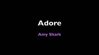 Amy Shark - Adore (Lyrics) [1 hour loop]
