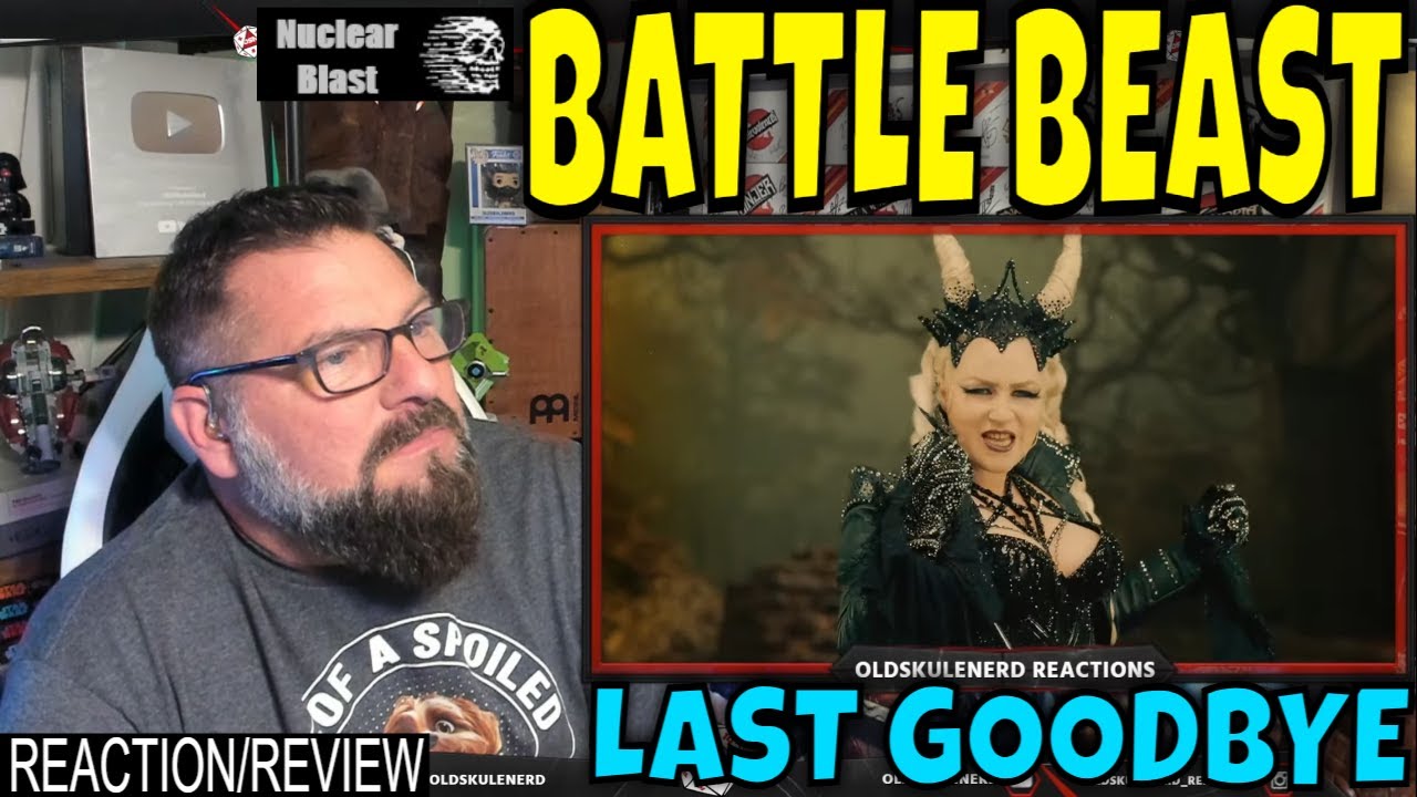 BATTLE BEAST - Last Goodbye | OLDSKULENERD REACTION |
