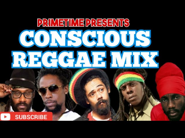 CONSCIOUS REGGAE MIX ~ MIXED BY PRIMETIME class=