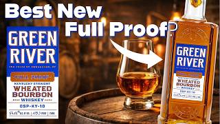 Green River Full Proof Wheated Bourbon Review | Kentucky’s Next Heavy Hitter?
