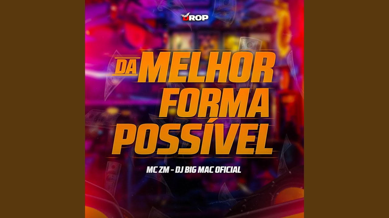 Da Melhor Forma Possível