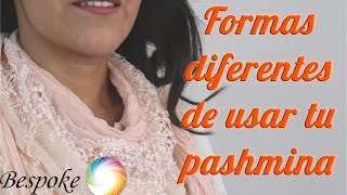 10 maneras de usar tu pashmina