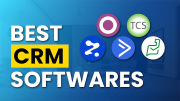 Top 7 CRM Software for Different Business Needs