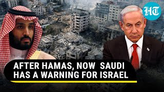 MBS-Led Saudi Arabias Direct Warning To Israel; Urgently Need To Prevent | Rafah Assault Plan