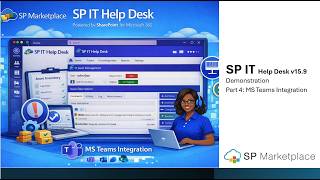 SP IT Help Desk v15.9 - Part 4: Microsoft Teams Integration