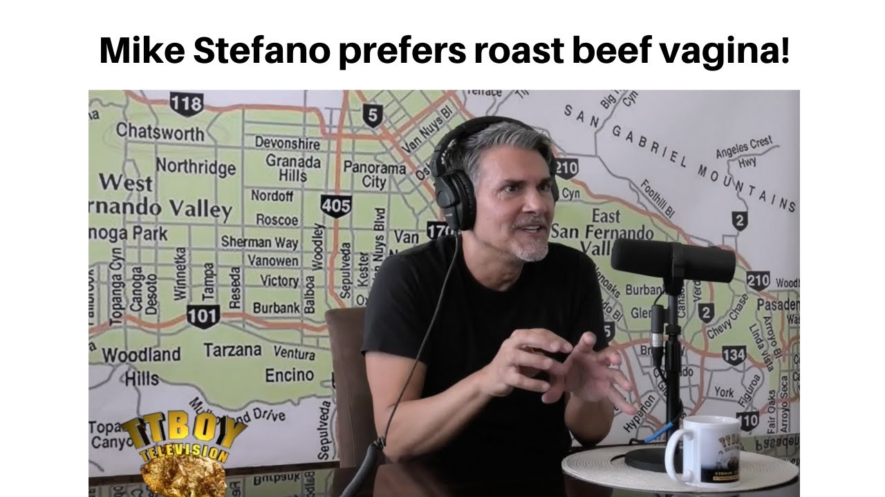 Mike Stefano Prefers Roast Beef Vagina - YouTube.