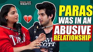 PARAS KALNAWAT OPENS UP ABOUT HIS ABUSIVE RELATIONSHIP !!!! || SIMMY SAID WHATT?!