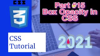 CSS Tutorial for beginner || Box opacity in CSS || Web development || Tutorial #28