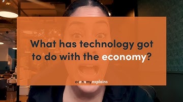 What has technology got to do with the economy?
