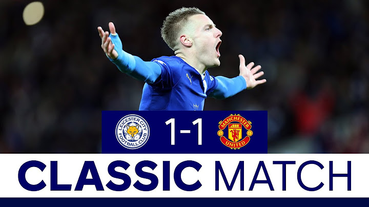 '11 Heaven For Jamie Vardy!' | Leicester City 1 Manchester United 1 | Classic Matches