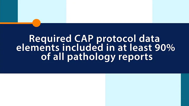 Standard 2.1 College of American Pathologists Protocols | Commission on Cancer Program Standards
