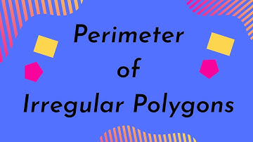 Perimeter of Irregular Polygons