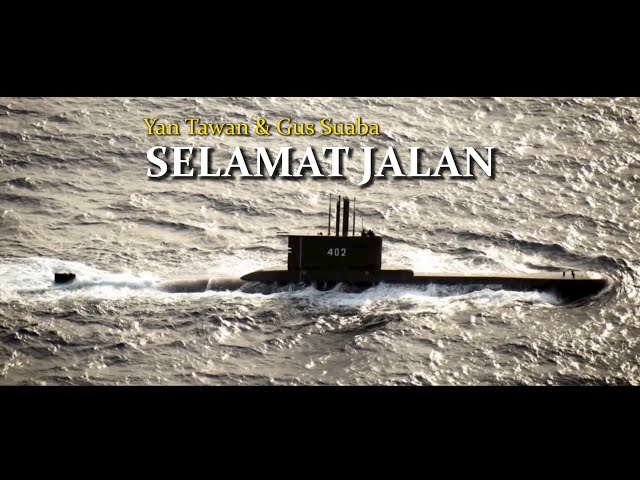 SELAMAT JALAN - YAN TAWAN & GUS SUABA (Official Music Video) class=