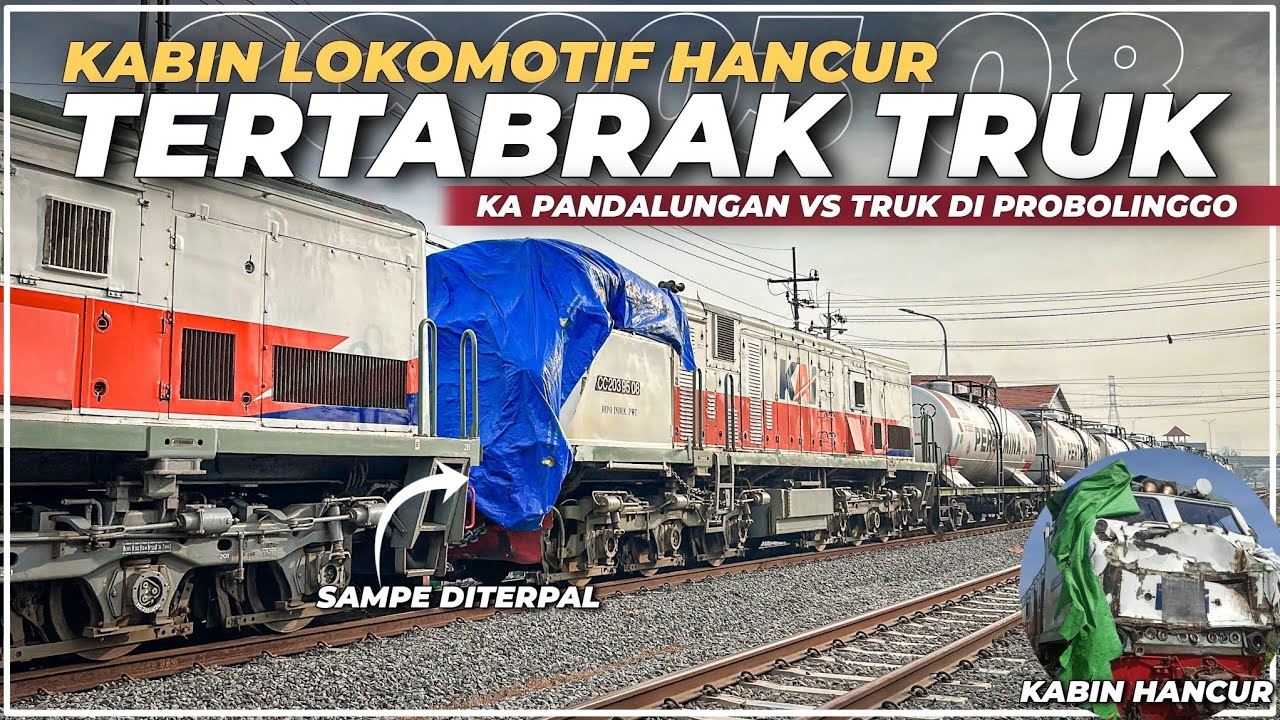 KABIN LOKOMOTIF HANCUR!! LOKOMOTIF KA PANDALUNGAN TABRAK TRUK DI PROBOLINGGO DIKIRIM KE BALAI YASA