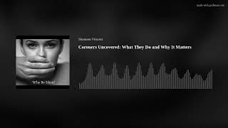 Coroners Uncovered: What They Do and Why It Matters