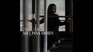 Video thumbnail of "Melissa Horn | I mörkret långt ifrån varann"