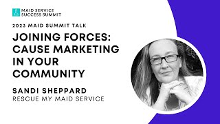 Joining Forces: Cause Marketing In Your Community by Sandi Sheppard