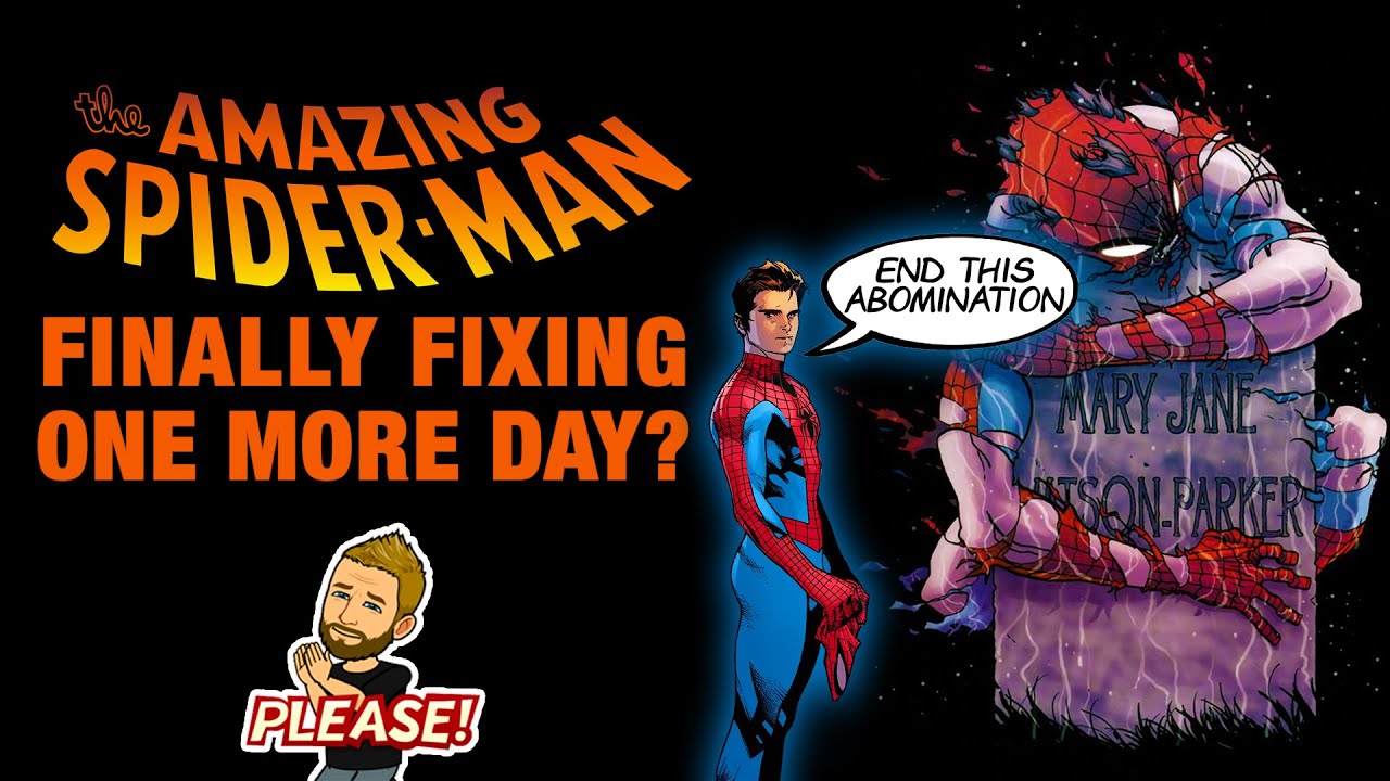 Marvel Fixing Spider Man One More Day With Last Remains Youtube