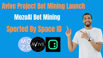 MozoAi Bot Mining Launch || Avive Project Support On Space ID || Big Project Don