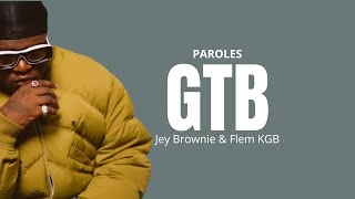 Jey Brownie - GTB (Paroles, lyrics) Resimi